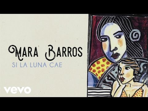 Si La Luna Cae - Mara Barros