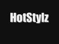 videos de Hot Stylz - Hell naw