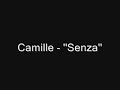 Camille - Senza