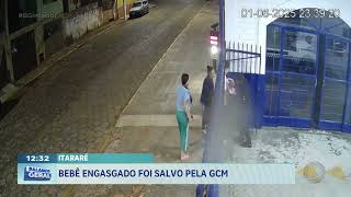 Itararé: bebê engasgado foi salvo pela GCM