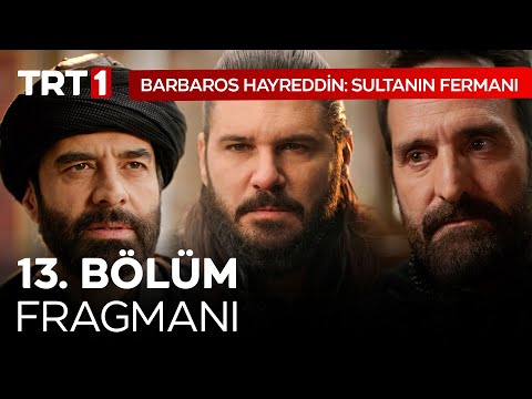 Barbaros Hayreddin 13. Bölüm Fragmanı                                                                                                                                                                                                                     