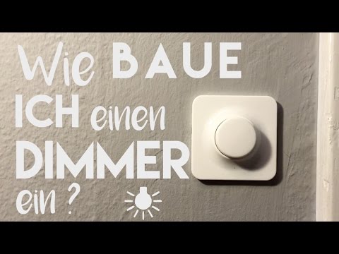 Dimmer einbauen - So geht's!
