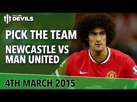 Pick the Team | Newcastle United Vs Manchester United | Full Time Devils