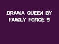 Drama Queen-Family Force 5