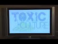 Toxic Culture