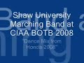 Shaw University Band at CIAA BOTB 08 playing Honda Dance Mix