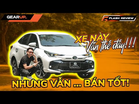 Đánh giá Toyota Vios 2023: thực ra thì… chẳng cần thay đổi | GearUp Flash Review