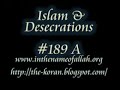 Islam Explained 189A - Islam & Desecrations Islam Explained 189A - Islam & Desecrations