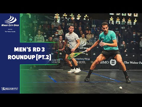 Windy City Open Squash 2022 - Men's Rd 3 Roundup [Pt.2]