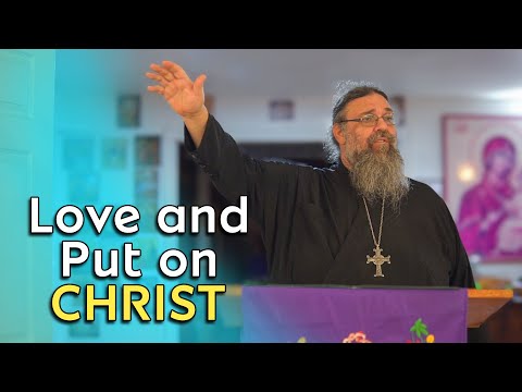 Love and Put on Christ - Romans 13 (Lenten Class)