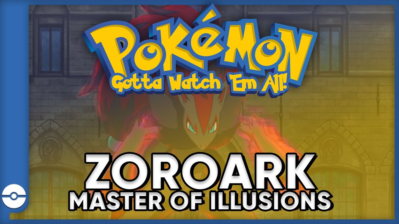 Pokemon: Gotta Watch 'Em All! | Pokemon Zoroark Master of Illusions | Pokemon Movie Podcast