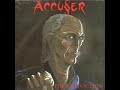 ACCUSER - SCREAMING FOR GUILT