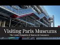 ● Visiting Paris Museums: The Centre Pompidou &amp; Bourse de Commerce