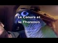 Conure et Theremin Conure et Theremin