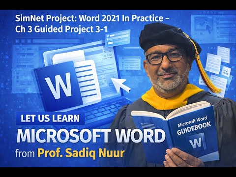SimNet Project Word 2021 In Practice- Ch 3 Guided Project 3-1