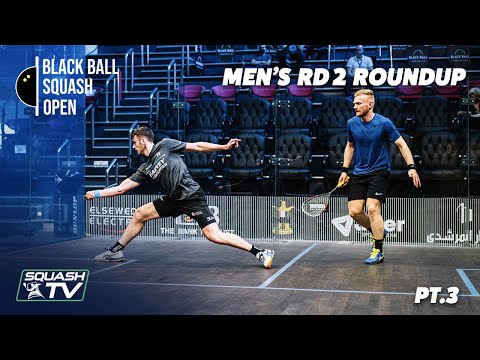 Squash: CIB Black Ball Open 2021 - Men's Rd 2 Roundup [Pt.3]