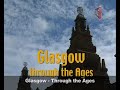 Glasgow - Through the Ages