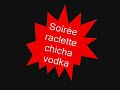 Soirée raclette chicha