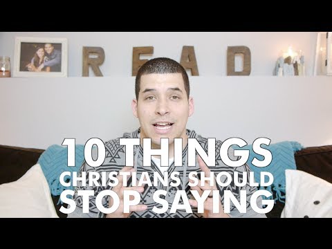10 Things Christians Should Stop Saying | Jefferson Bethke