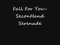 Download Fall For You- Secondhand Serenade MP3 song and Music Video
