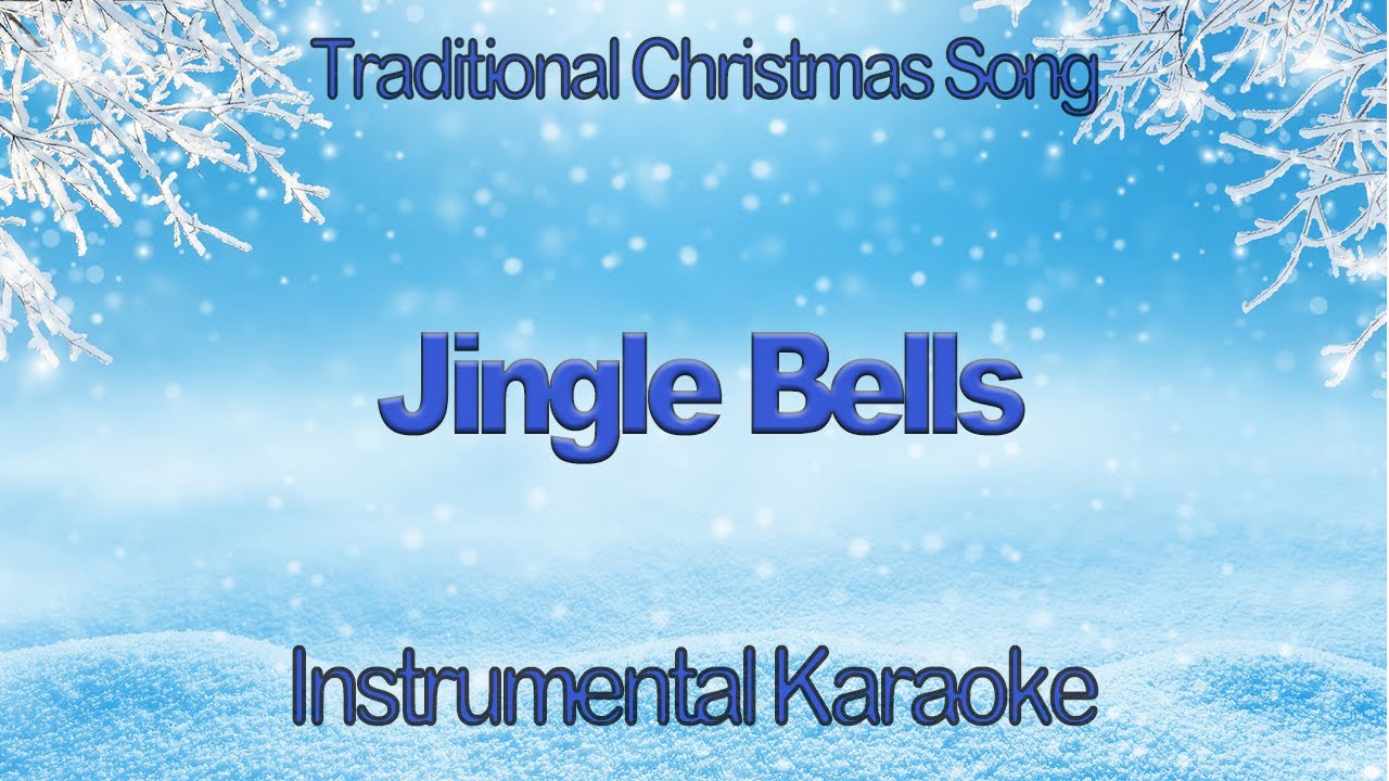 Jingle Bells Christmas Carol Karaoke Instrumental