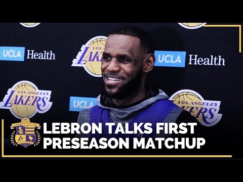 Video: Lakers Training Camp: LeBron Talks About Their Upcoming Preseason Game
