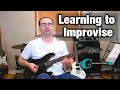 Learning How To Improvise on the Guitar