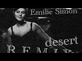 emilie simon desert remix