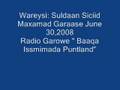 Suldaan Garaase oo ka hadlaya Baaqa June 30,2008