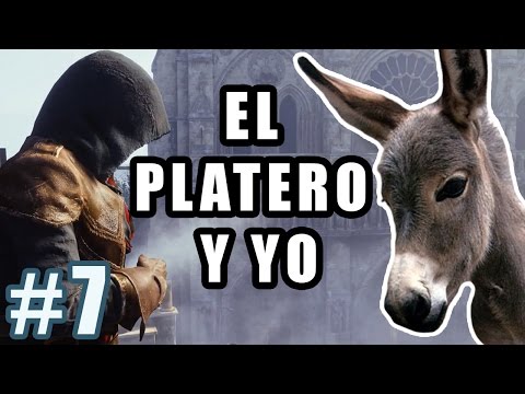EL PLATERO Y YO | PS4 | Assassin's Creed Unity #7