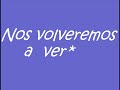 Nos volveremos a ver - mblb Nos volveremos a ver - mblb