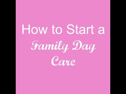 how to open a family day care