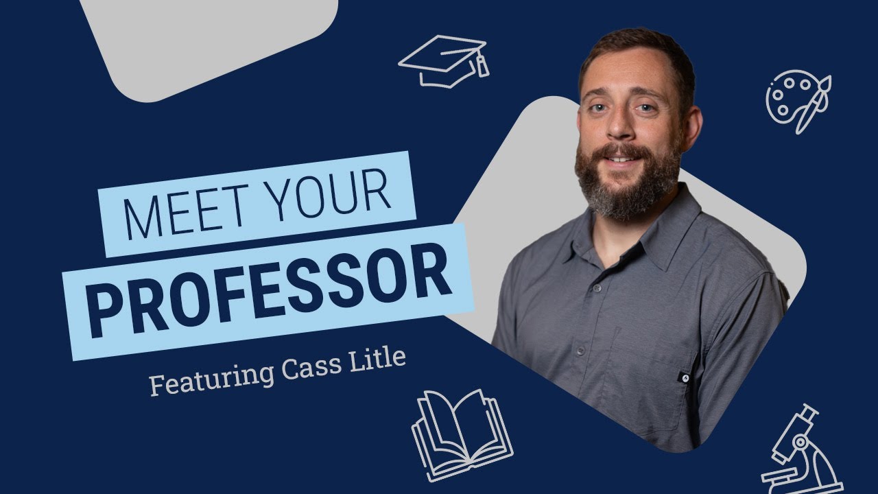 Meet Your Professor - Cassidy Litle