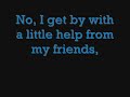The Beatles - With a Little Help From My Friends Lyrics