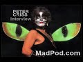 Peter Criss Drummmer from KISS 2007 Interview on MadPod.com