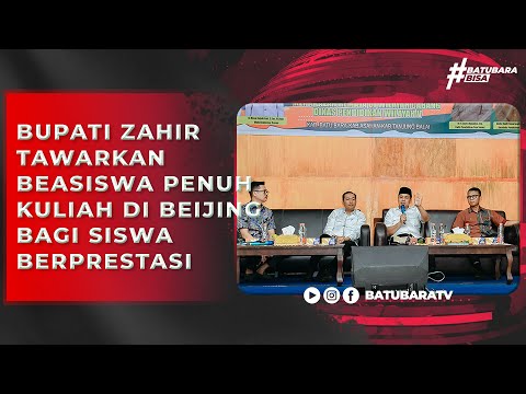 BUPATI ZAHIR TAWARKAN BEASISWA PENUH KULIAH DI BEIJING BAGI SISWA BERPRESTASI