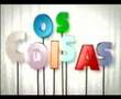 OS COISAS - Fantástico 13/04
