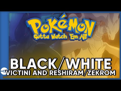 Pokemon: Gotta Watch 'Em All! | Pokemon Black & White the movie| Pokemon Movie Podcast
