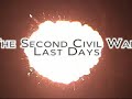 Second Civil War Last Days Trailer.wmv