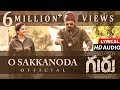 O Sakkanoda - Full Song With Lyrics | Guru Telugu Movie | Venkatesh,Ritika Singh |Santhosh Narayanan O Sakkanoda - Full Song With Lyrics | Guru Telugu Movie | Venkatesh,Ritika Singh |Santhosh Narayanan