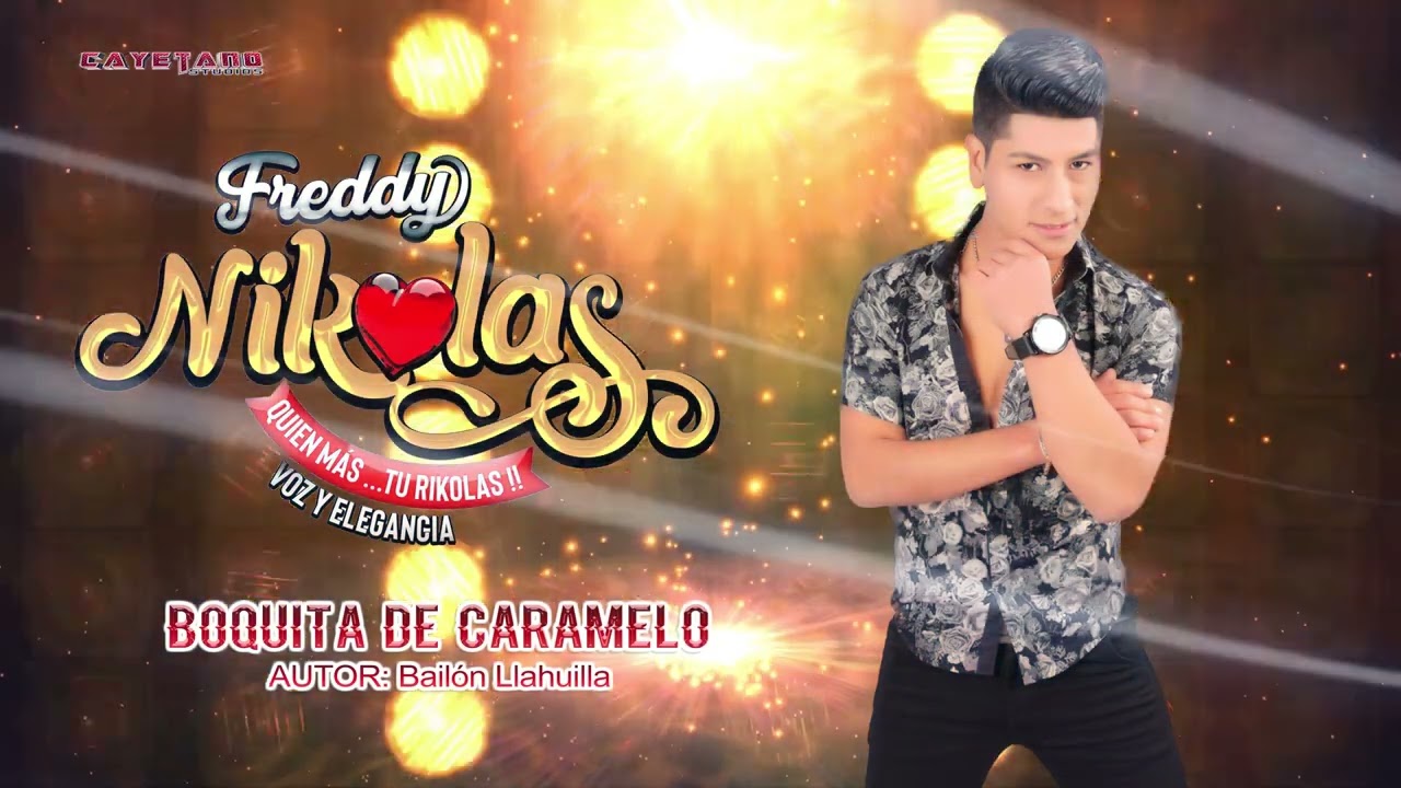 freddy nikolas _ Boquita de caramelo en vivo 2022