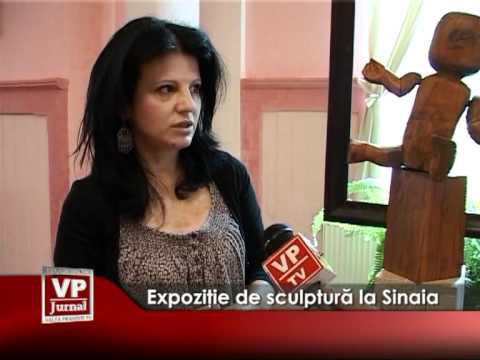 Expoziţie de sculptură la Sinaia