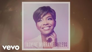 Jasmine Murray - Fearless (Heart Behind The Song)