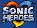 Sonic Heroes Theme Song