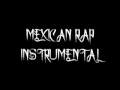 Mexican Rap Instrumental