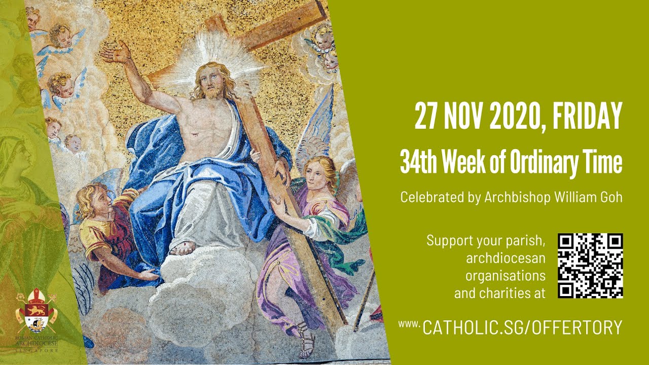 Catholic Today Online Mass Friday 27th November 2020 - Archdiocese of Singapore