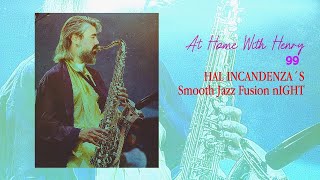 Henry Saiz - Live @ Home #99 "Hal Incandenza´s Smooth Jazz Night" 2021