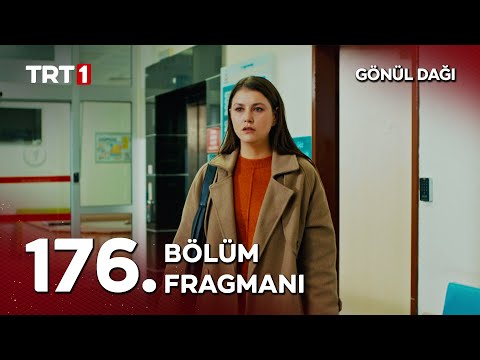 Gönül Dağı 176. Bölüm Fragmanı                                                                                                                                                                                                                            