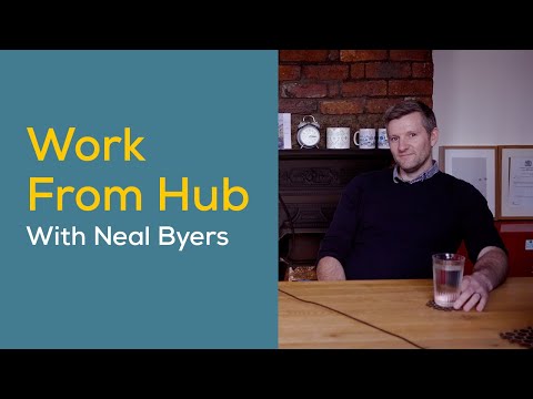 Workfromhub – a new way of remote working with Neal Byers