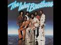   The Isley Brothers - Harvest For The World